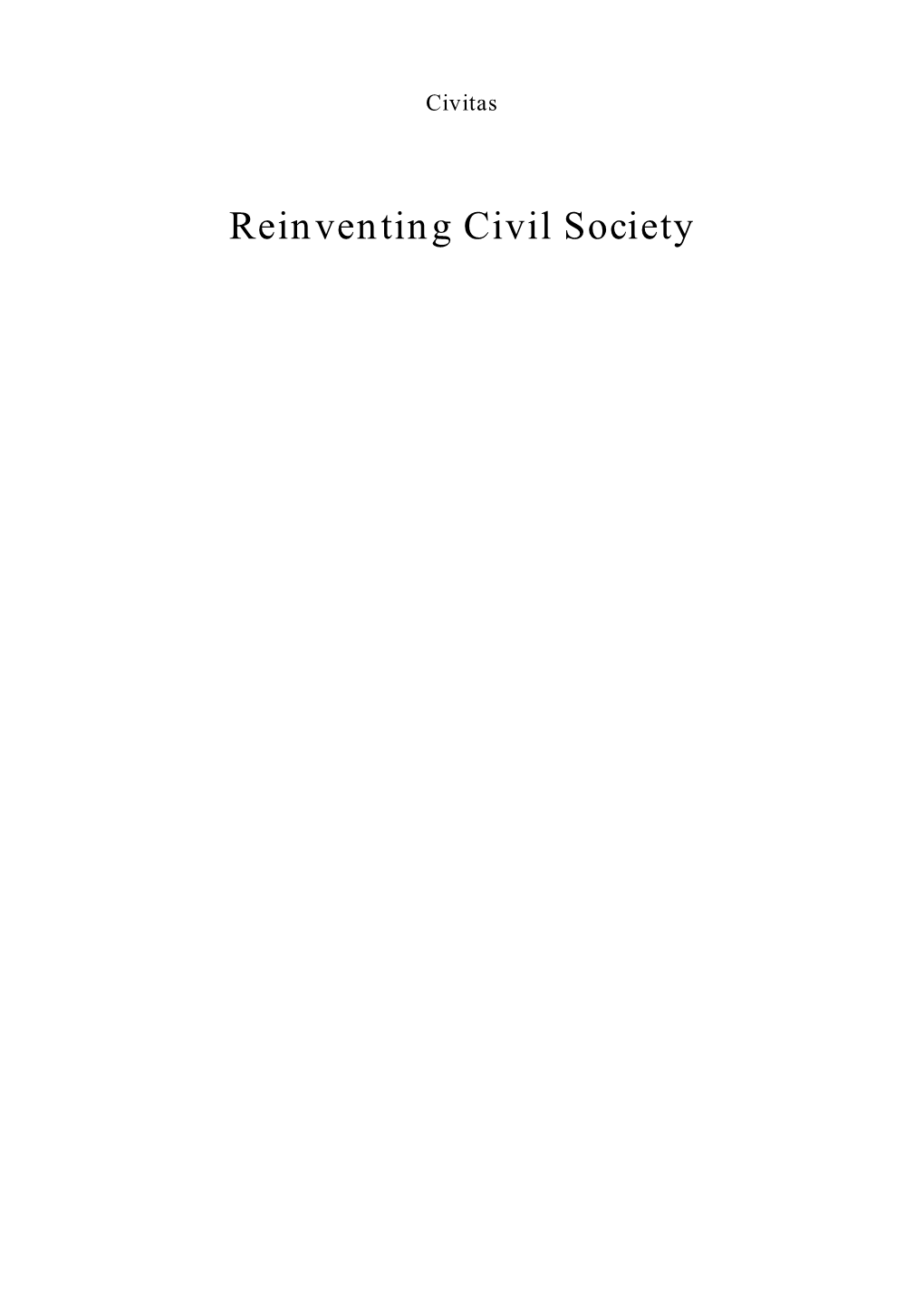 Reinventing Civil Society: the Rediscovery of Welfare Without Politics