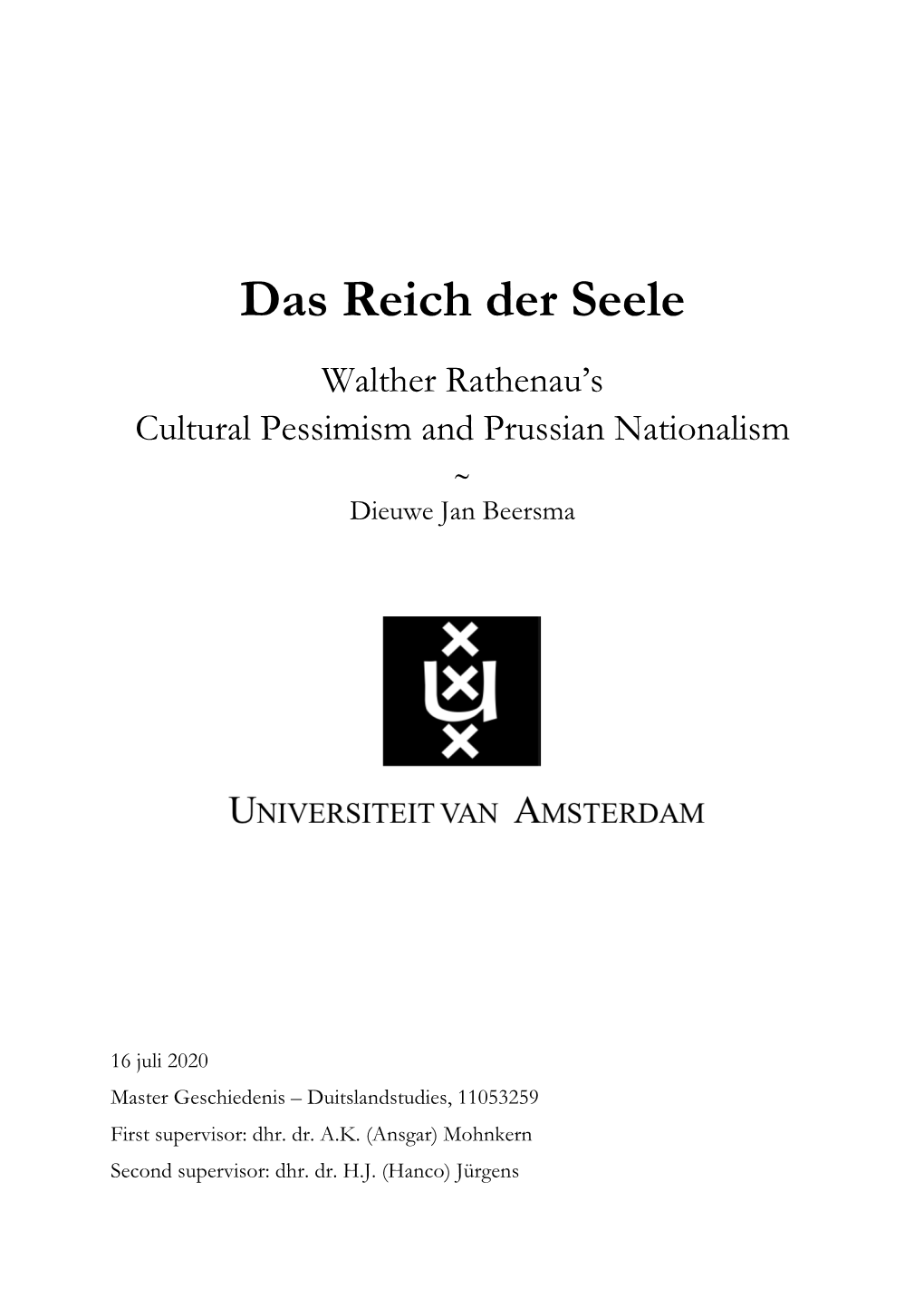 Das Reich Der Seele Walther Rathenau’S Cultural Pessimism and Prussian Nationalism ~ Dieuwe Jan Beersma