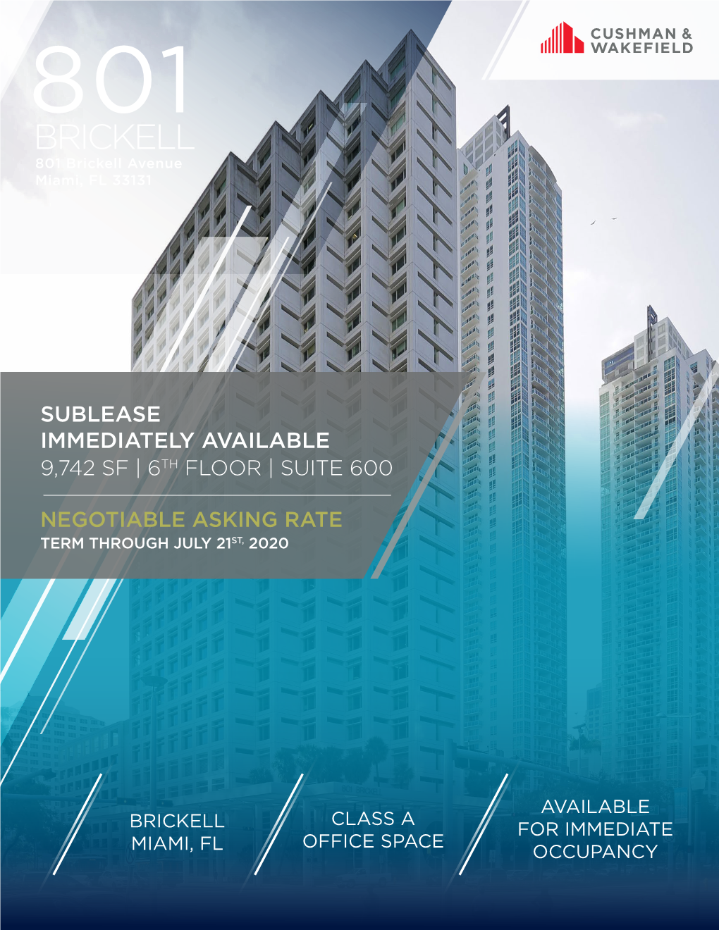 BRICKELL 801 Brickell Avenue Miami, FL 33131