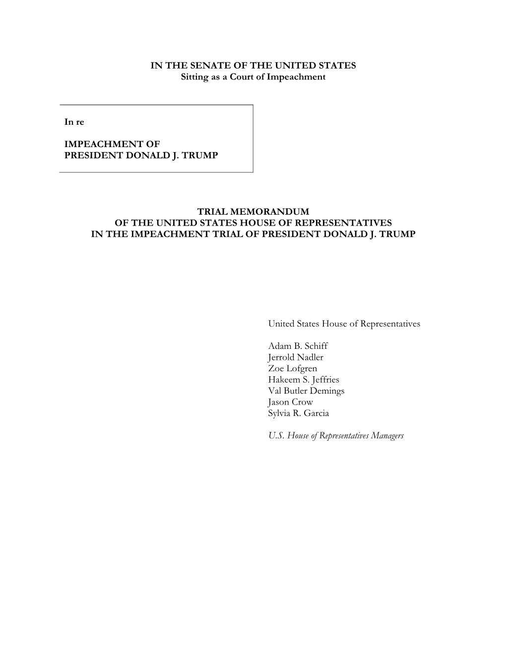 IN the SENATE of the UNITED STATES Sitting As a Court of Impeachment in Re IMPEACHMENT of PRESIDENT DONALD J. TRUMP TRIAL MEMORA