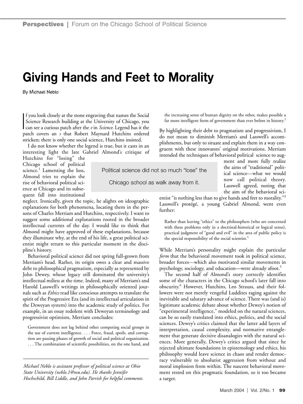 Giving Hands and Feet to Morality