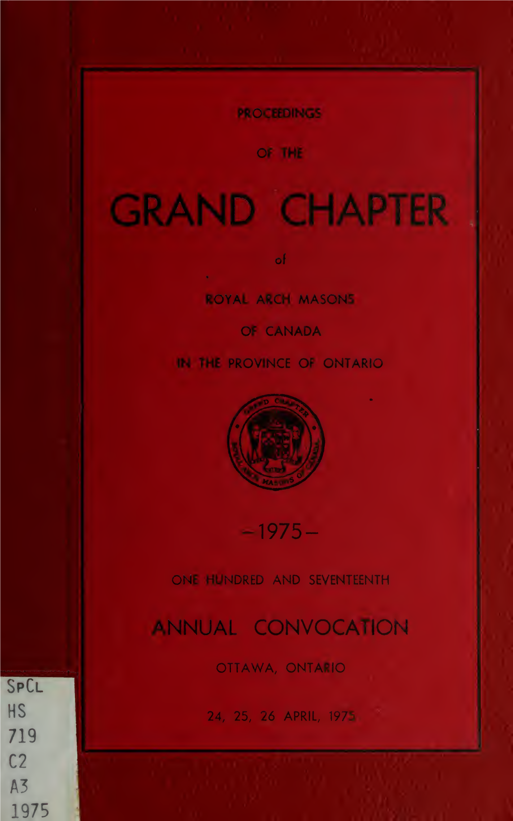 Proceedings of the Grand Chapter of Royal Arch Masons of Canada At