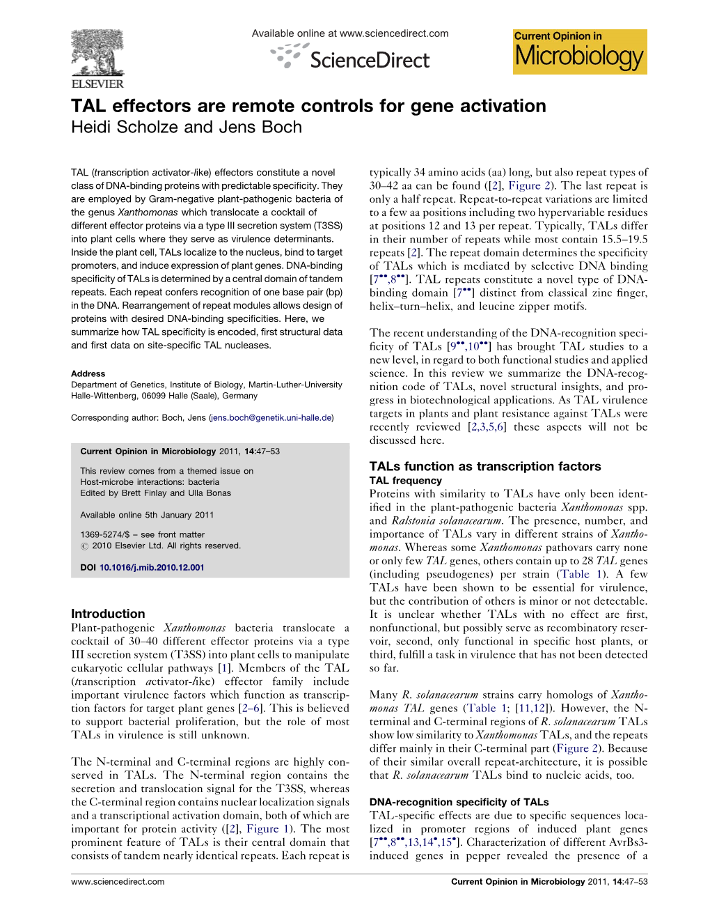 TAL Effectors Are Remote Controls for Gene Activation Heidi Scholze and Jens Boch