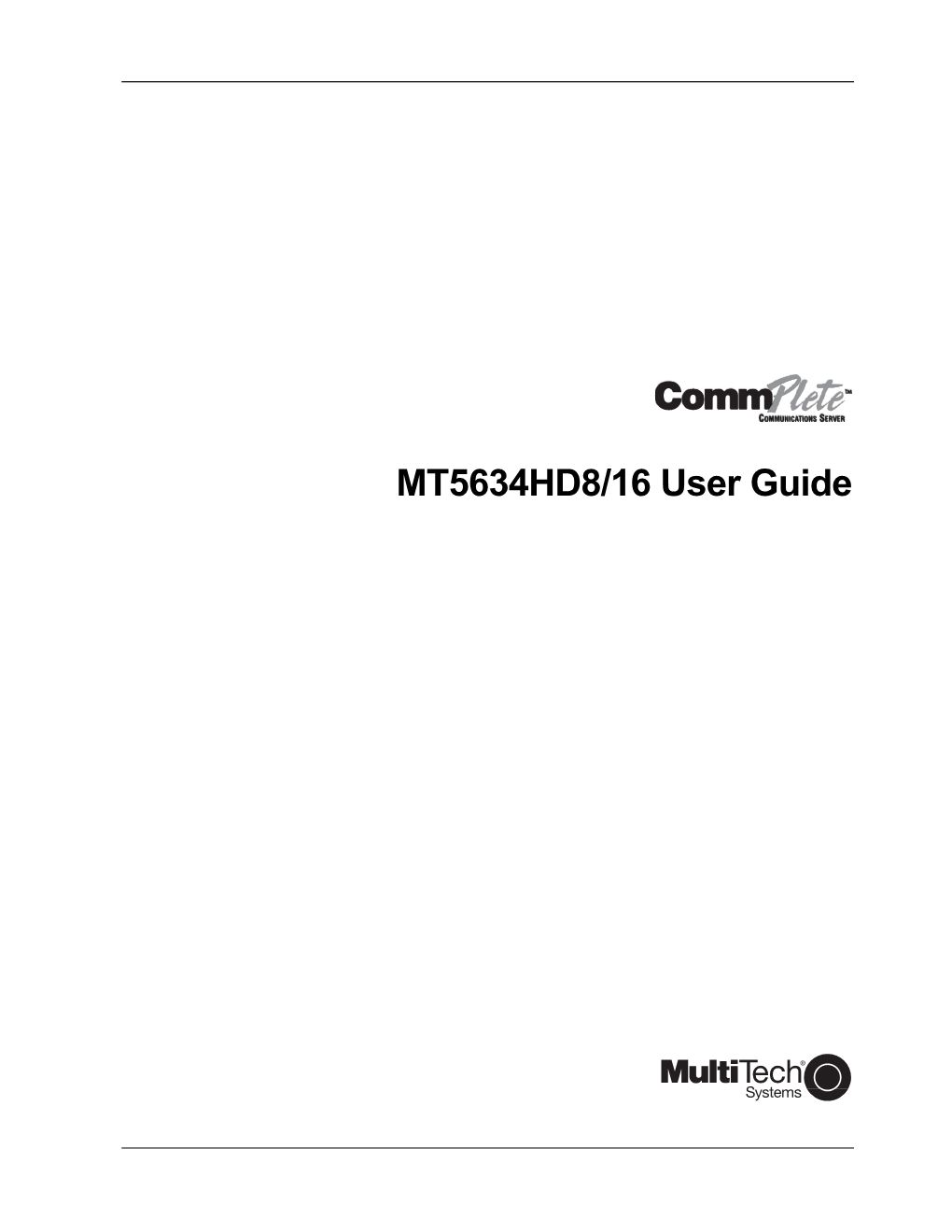 MT5634HD8/16 User Guide MT5634HD8/16 User Guide P/N 82074700, Revision a Copyright © 1997 by Multi-Tech Systems, Inc