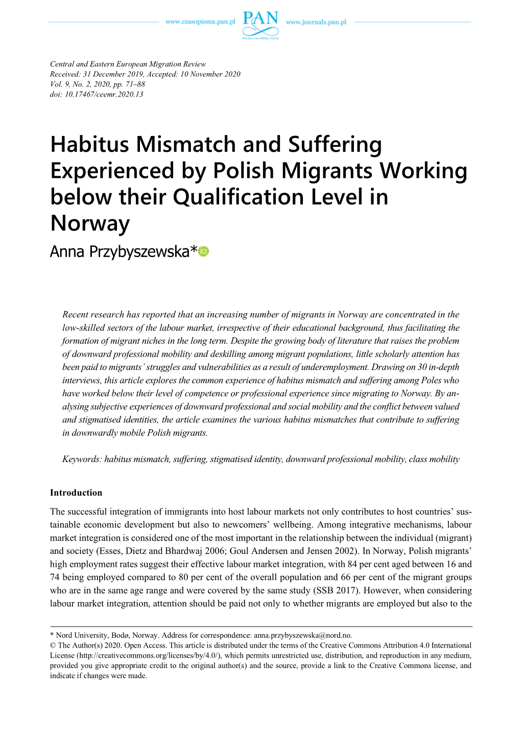 Habitus Mismatch and Suffering Experienced by Polish Migrants Working Below Their Qualification Level in Norway Anna Przybyszewska*