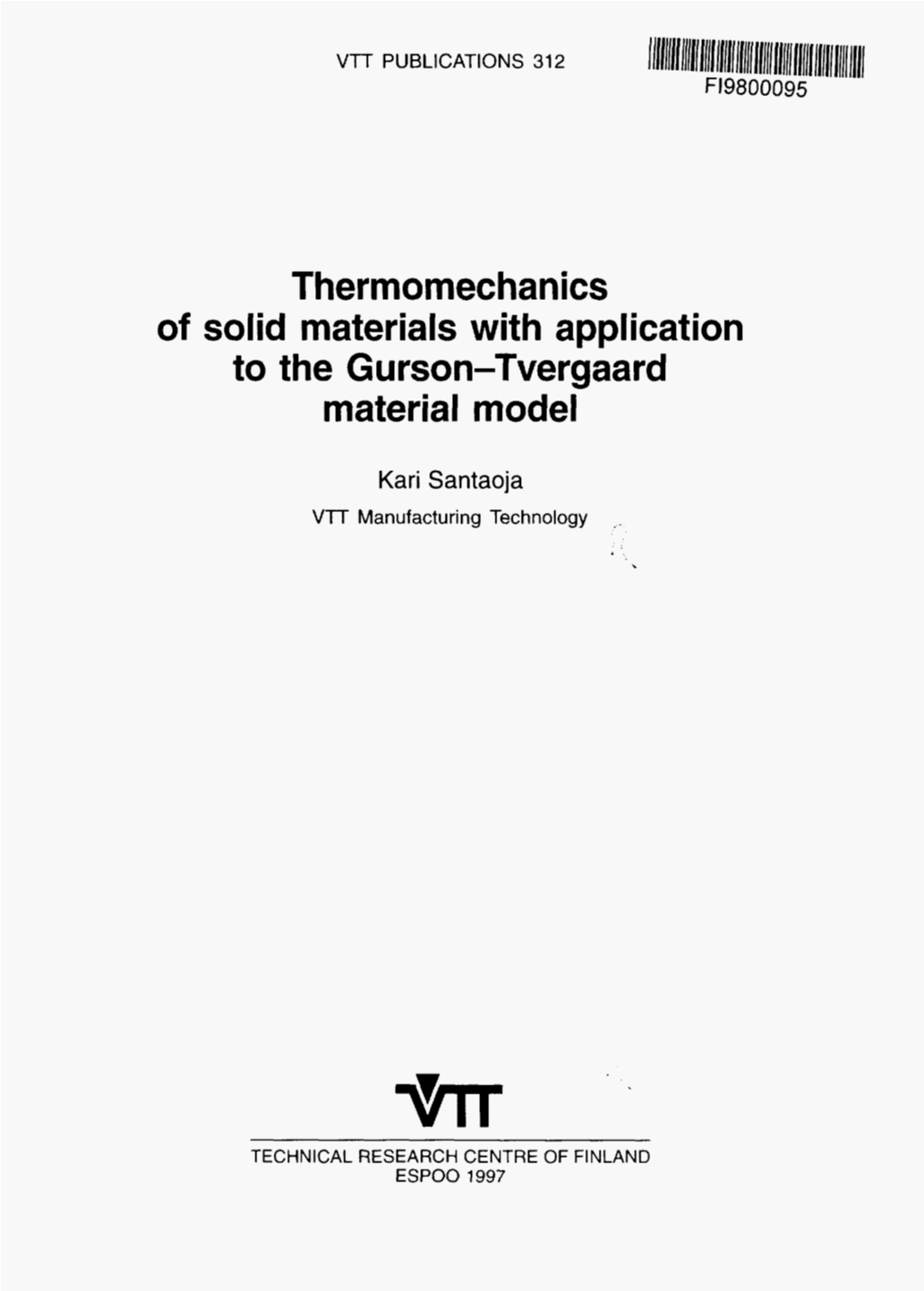 Thermomechanics of Solid Materials with Application to the Gurson-Tvergaard Material Model