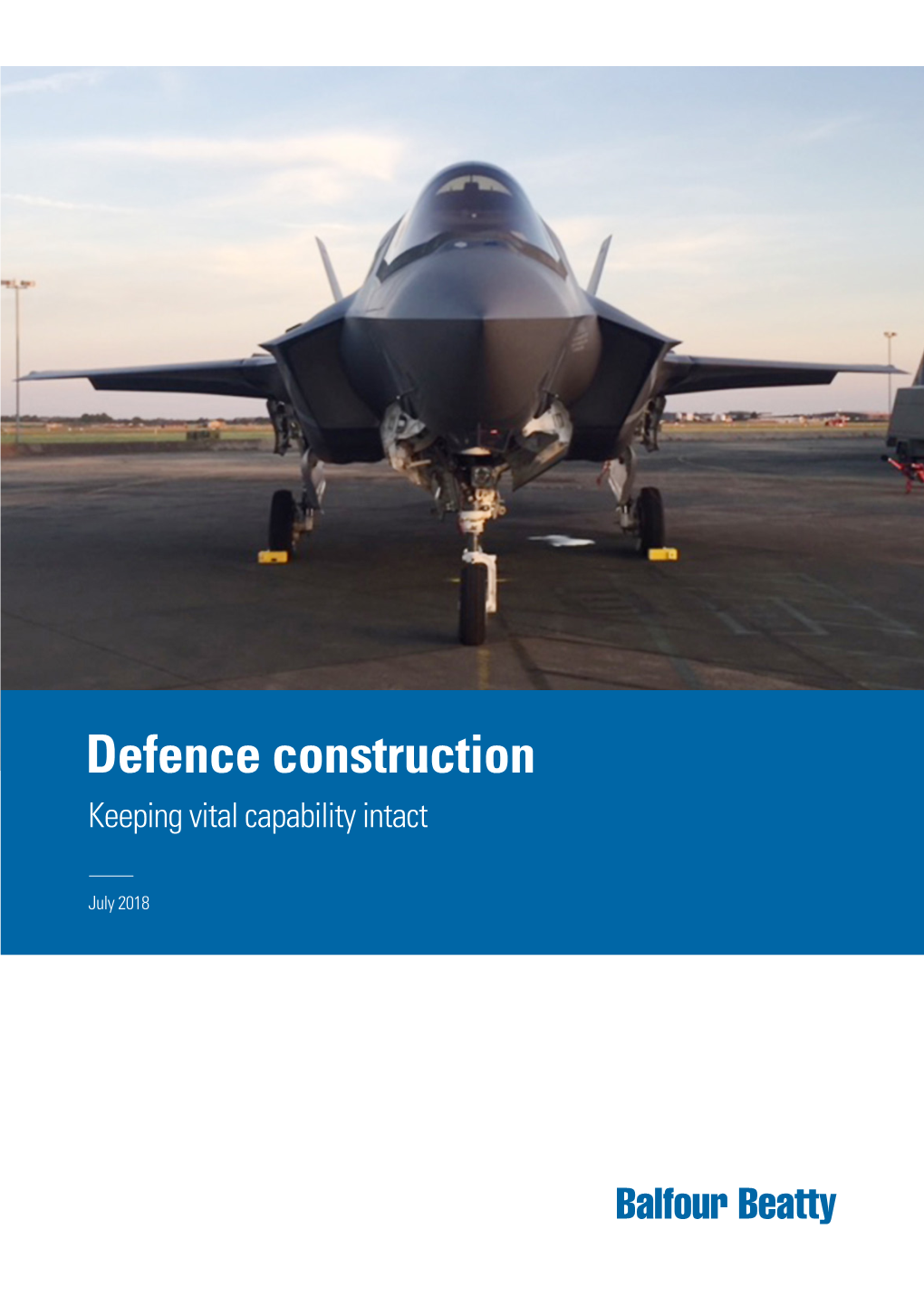 Defence Construction Keeping Vital Capability Intact