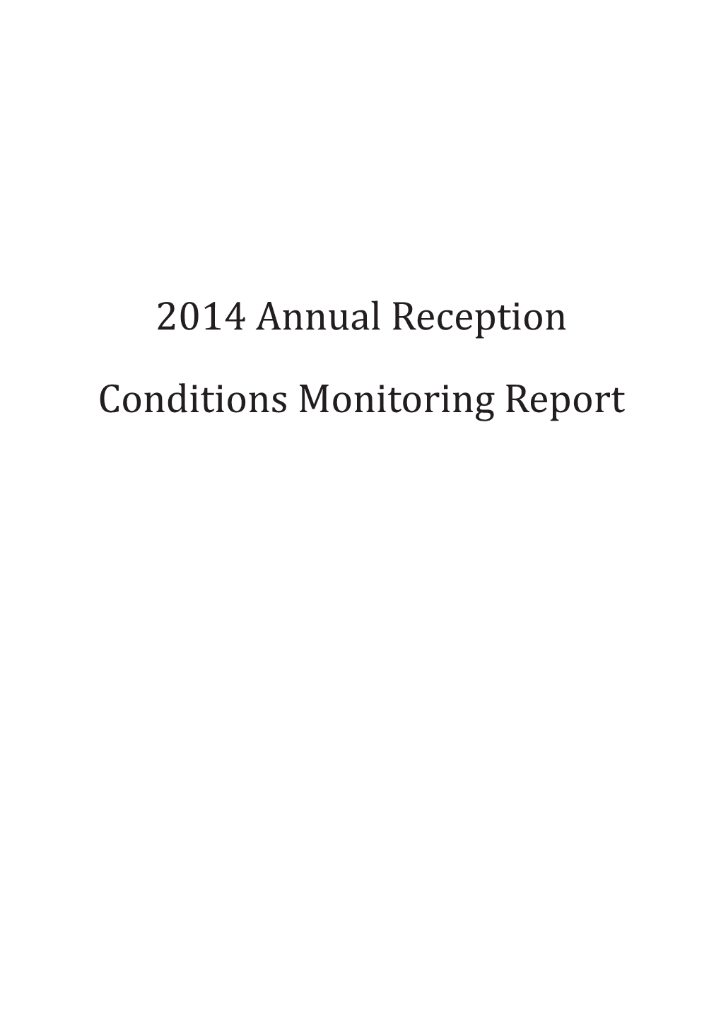 2014 Annual Reception Conditions Monitoring Report