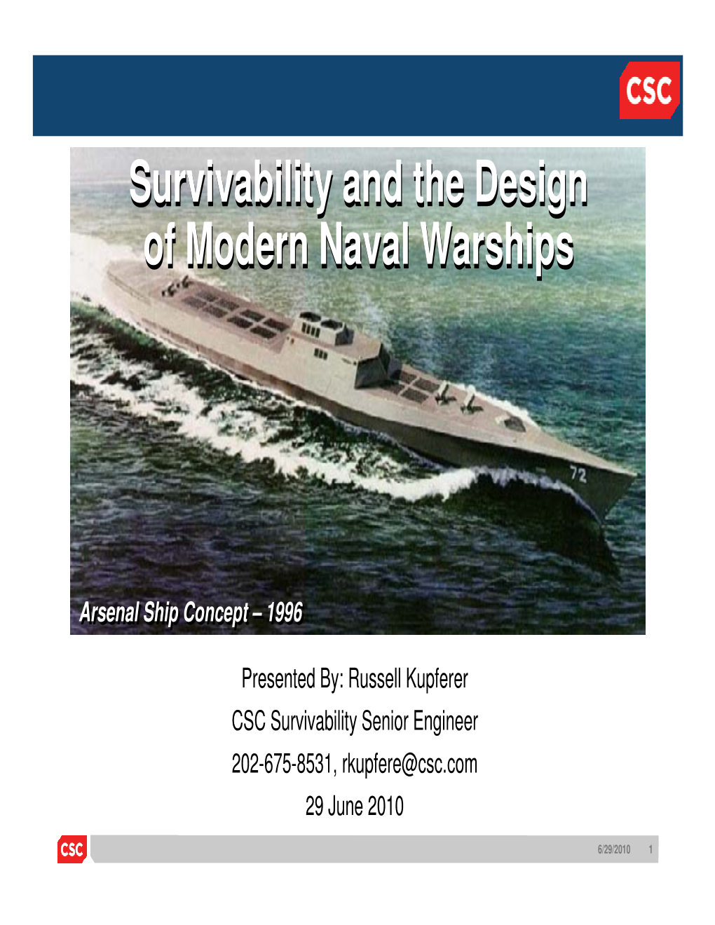 Survivability and the Design of Modern Naval Warships
