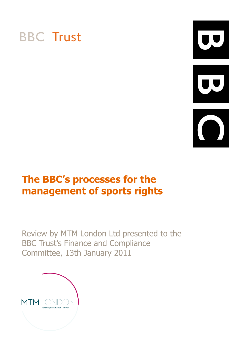 BBC Trust’S Finance and Compliance Committee, 13Th January 2011 DEPARTMENT for CULTURE, MEDIA and SPORT