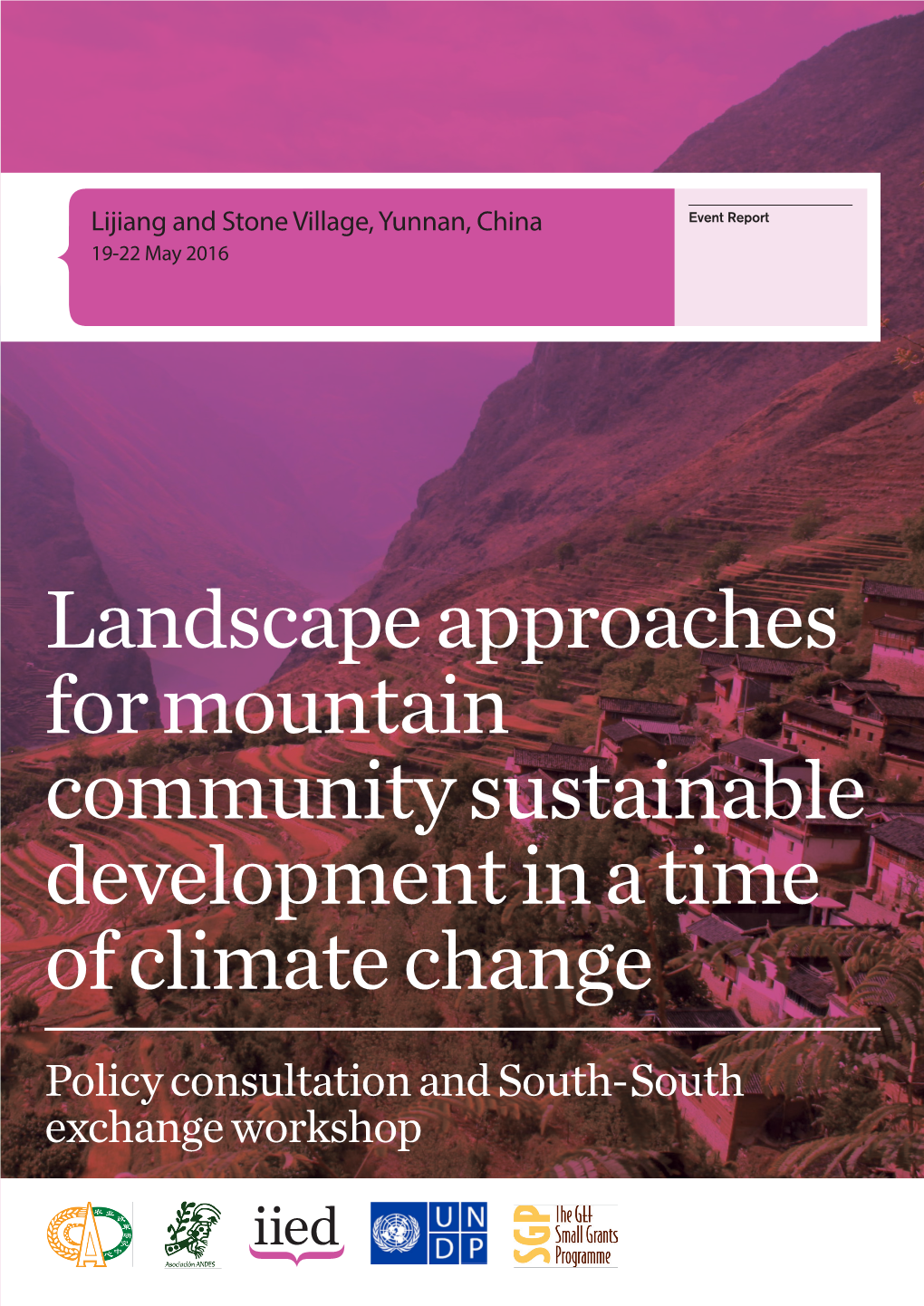 Landscape Approaches for Mountain Community Sustainable Development in a Time of Climate Change