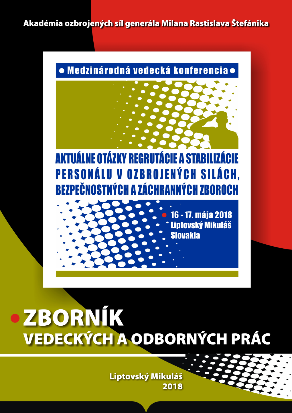 Aktuálne Otázky Regrutácie a Stabilizácie Personálu V Ozbr. Silách