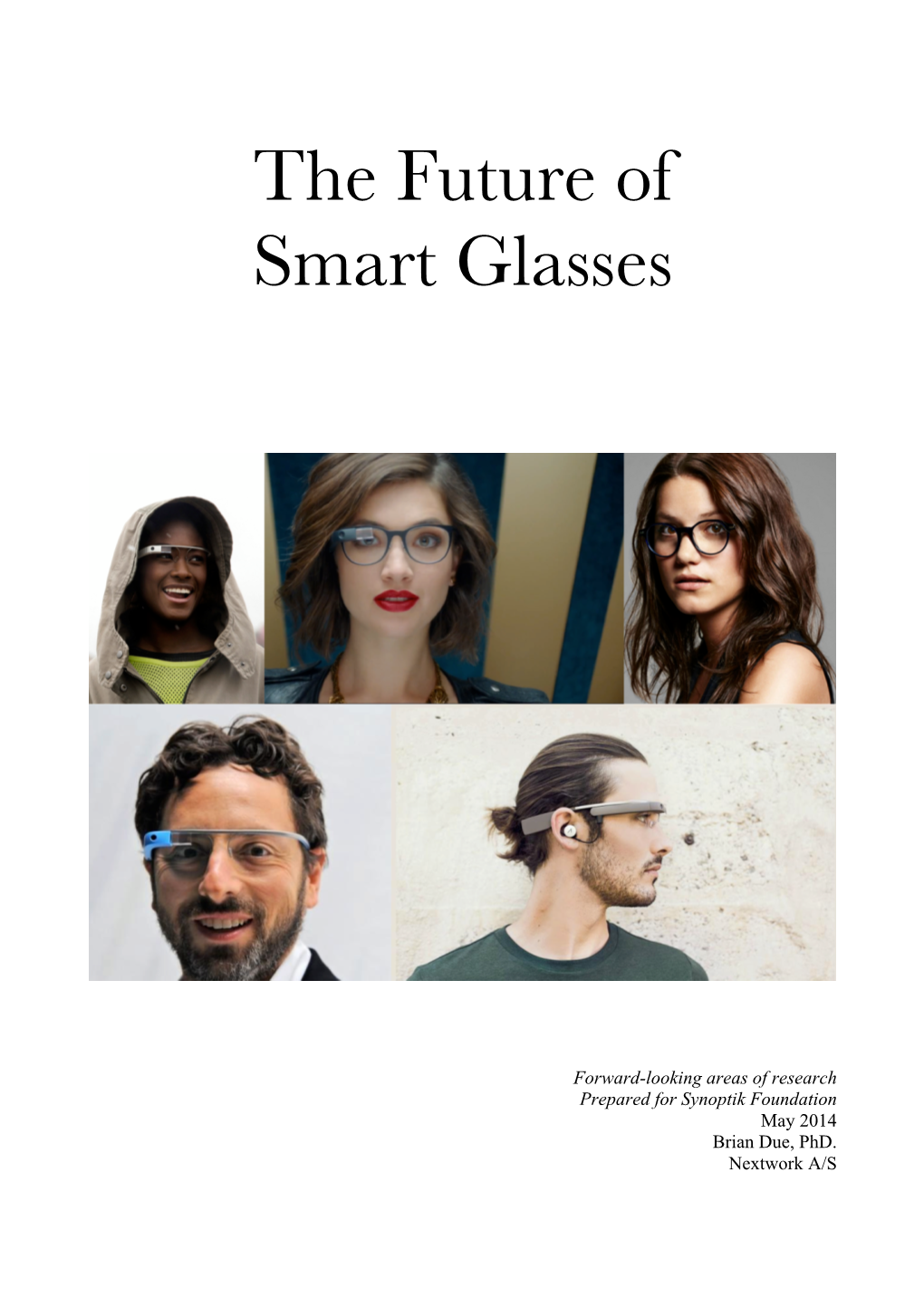 The Future of Smart Glasses