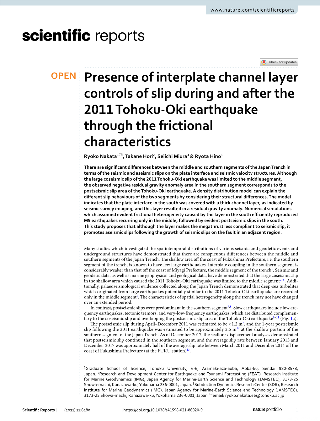 Presence of Interplate Channel Layer Controls of Slip During and After The