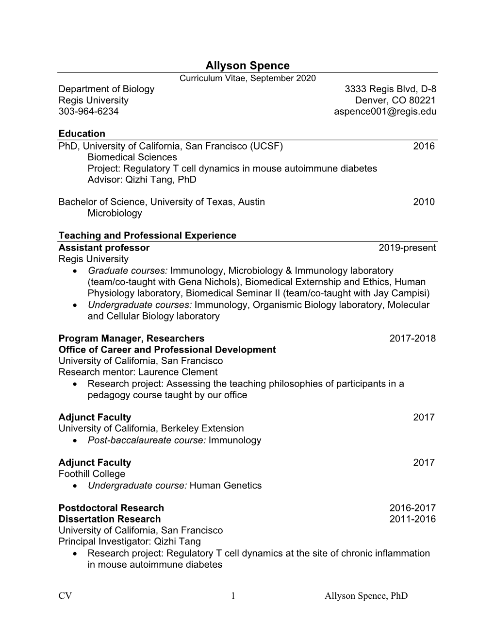 Allyson Spence Curriculum Vitae, September 2020 Department of Biology 3333 Regis Blvd, D-8 Regis University Denver, CO 80221 303-964-6234 Aspence001@Regis.Edu