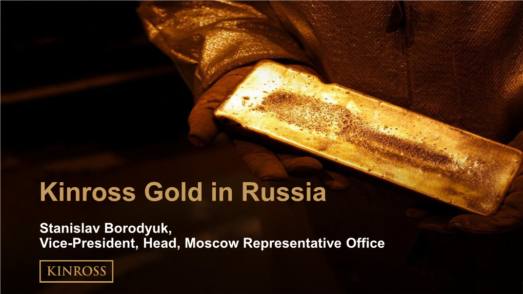 Kinross Gold in Russia