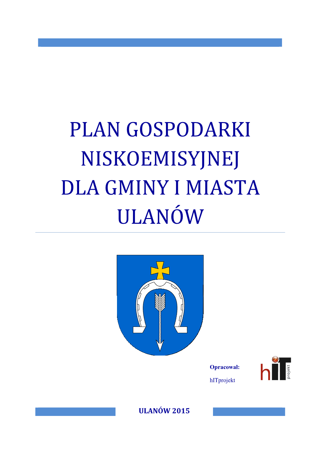 Plan Gospodarki Niskoemisyjnej Dla Gminy I Miasta Ulanów