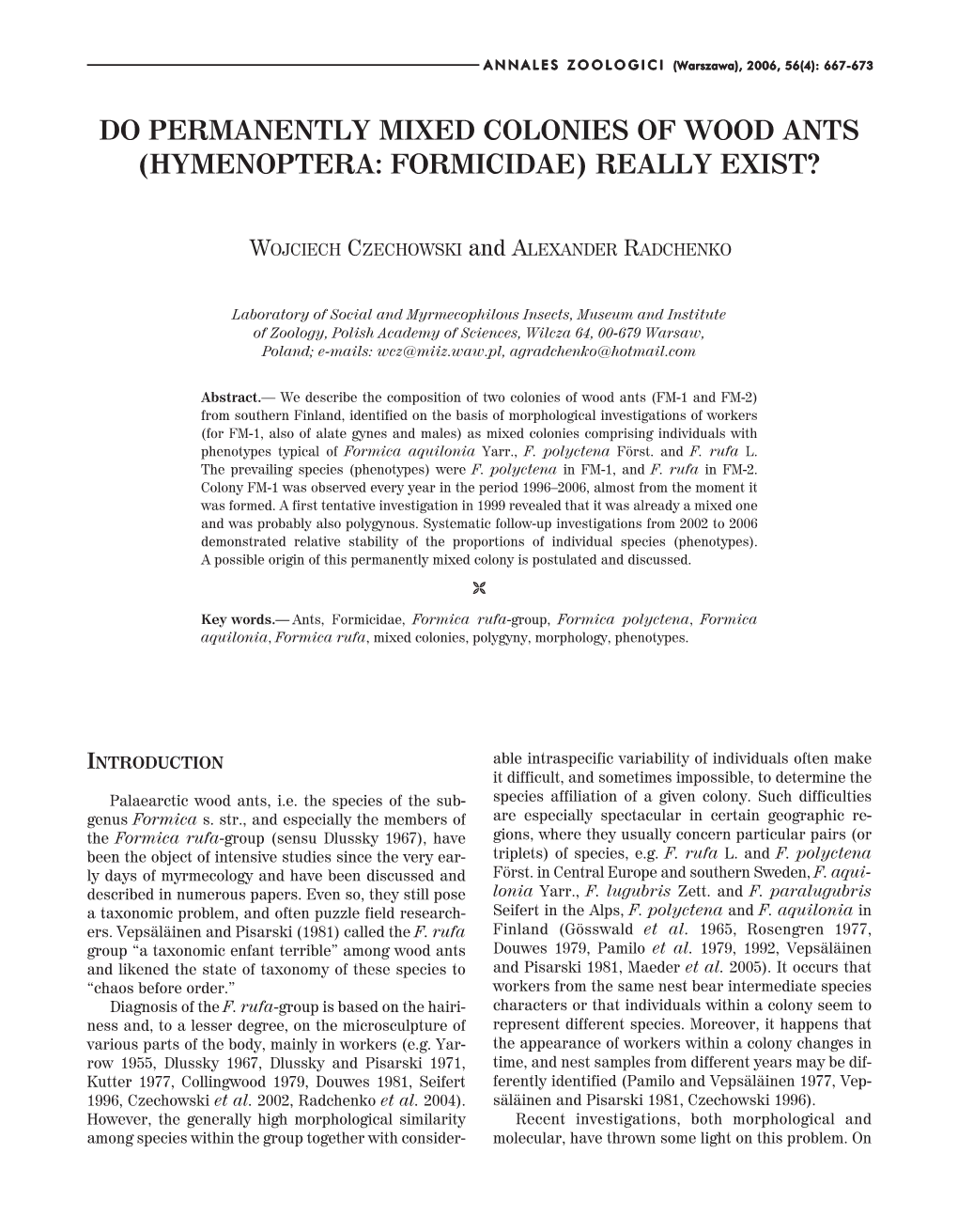 Do Permanently Mixed Colonies of Wood Ants (Hymenoptera: Formicidae) Really Exist?