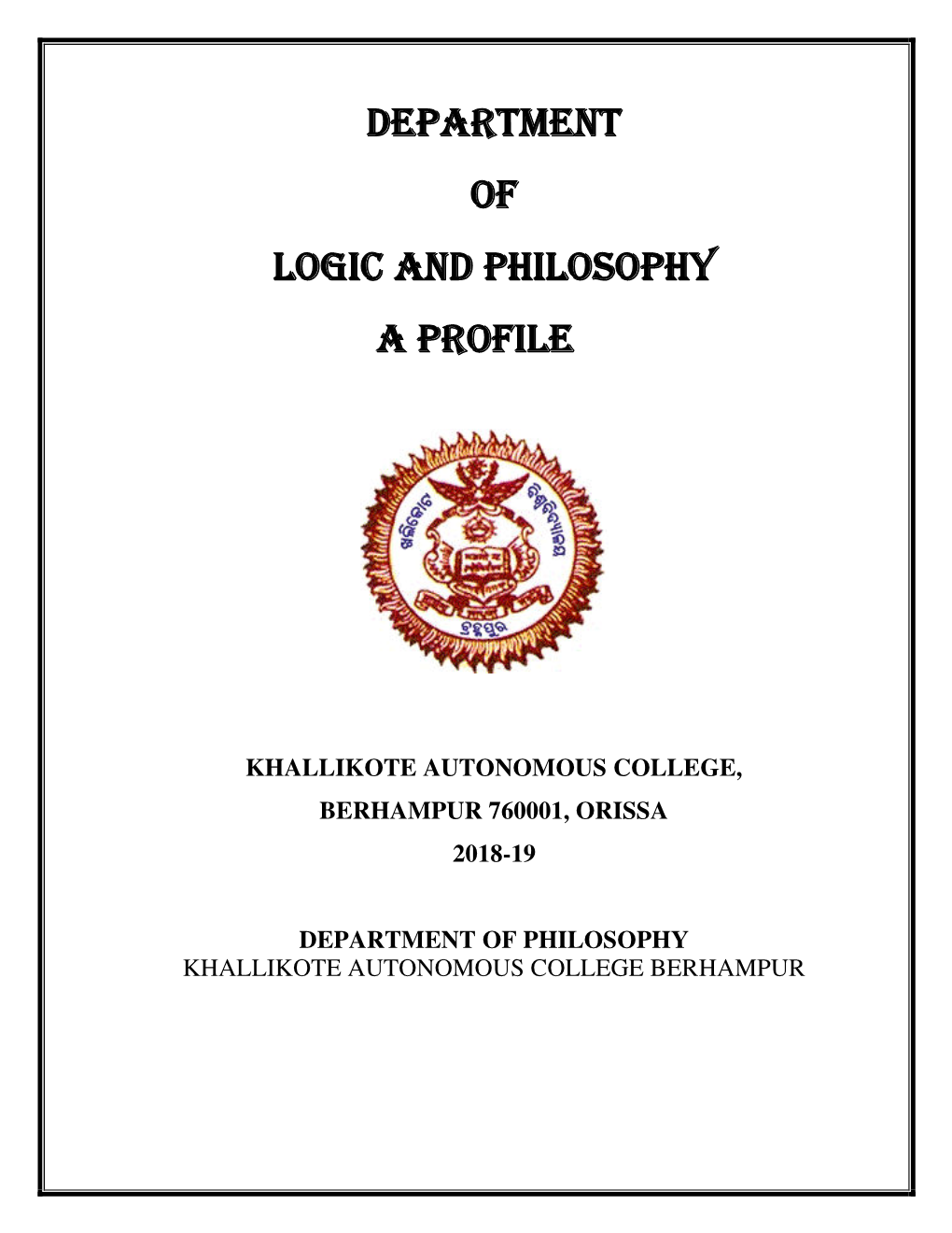 Department of Logic and Philosophy a Profile
