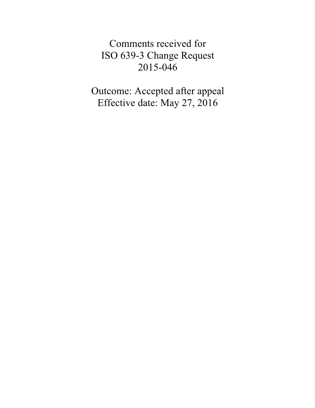 Comments Received for ISO 639-3 Change Request 2015-046 Outcome