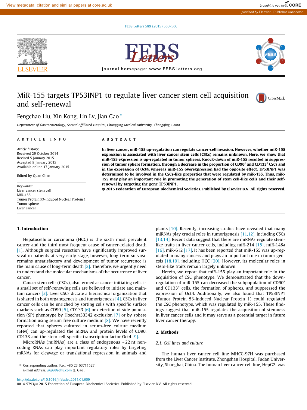 Mir-155 Targets TP53INP1 to Regulate Liver Cancer Stem Cell Acquisition and Self-Renewal ⇑ Fengchao Liu, Xin Kong, Lin Lv, Jian Gao