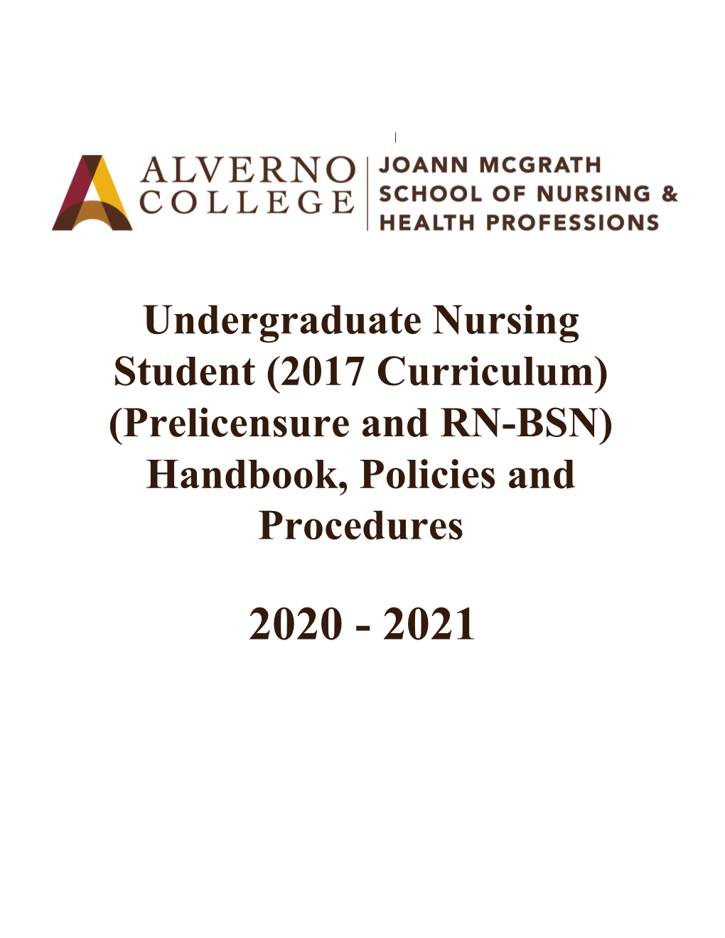 Undergraduate Nursing Student (2017 Curriculum) (Prelicensure and RN-BSN) Handbook, Policies and Procedures