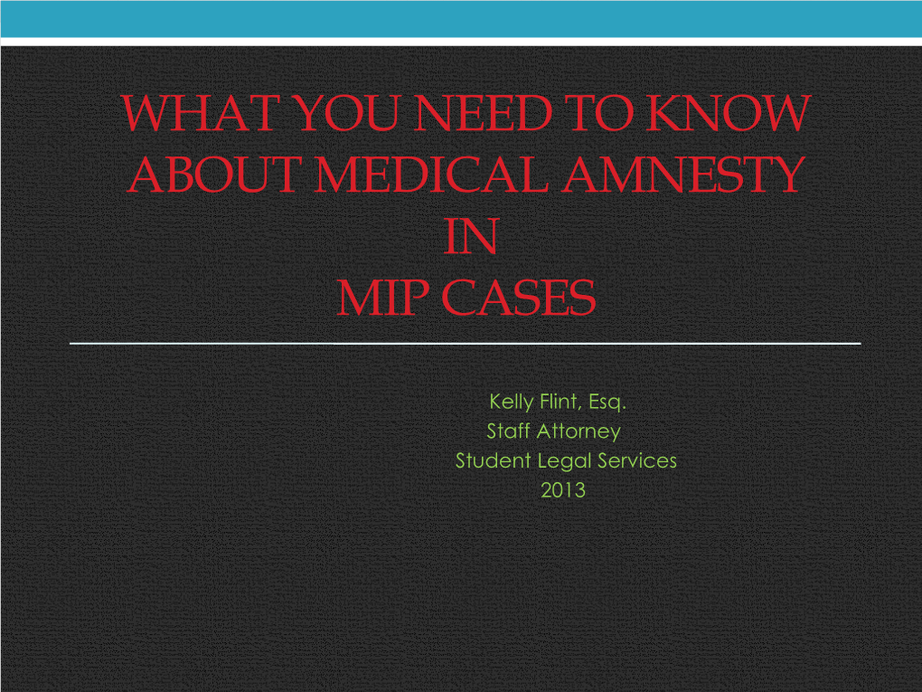 What You Need to Know About Medical Amnesty in Mip Cases