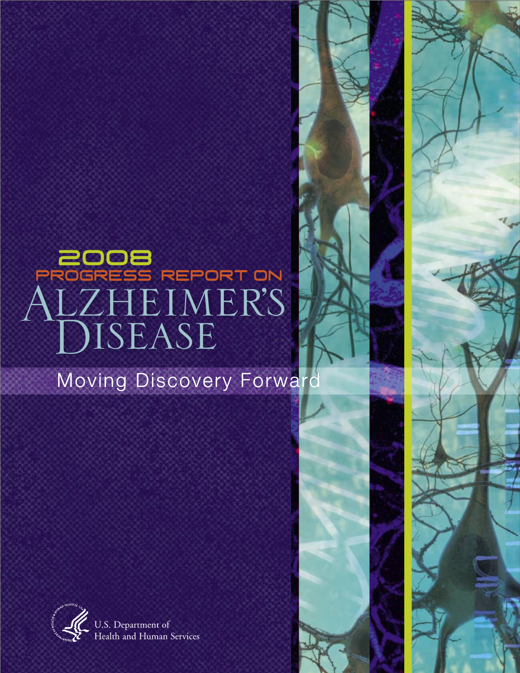 2OO8 Report on Lzheimers Adisease ’ Moving Discovery Forwardforward