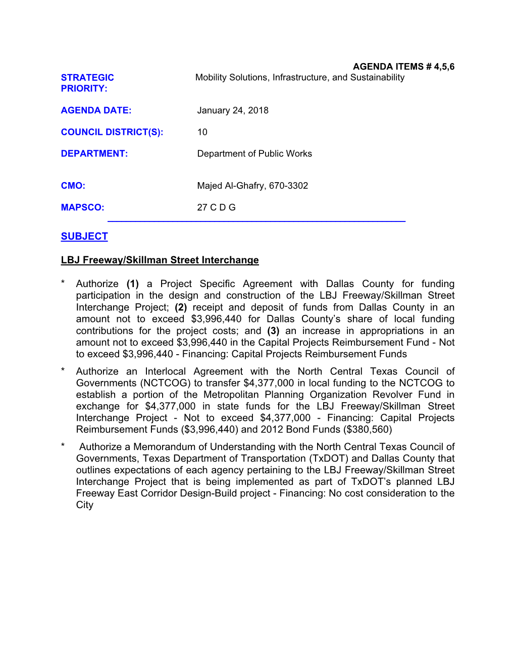 SUBJECT LBJ Freeway/Skillman Street Interchange * Authorize