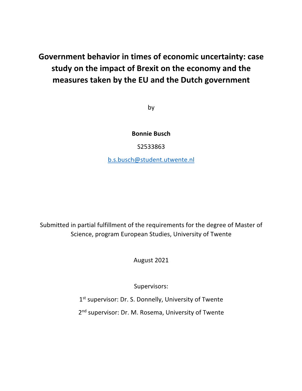 Government Behavior in Times of Economic Uncertainty: Case Study on the Impact of Brexit on the Economy and the Measures Taken by the EU and the Dutch Government