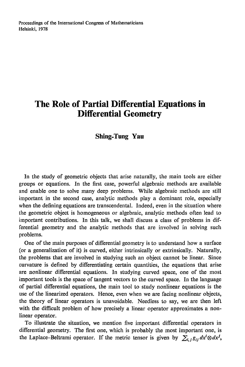 The Role of Partial Differential Equations in Differential Geometry