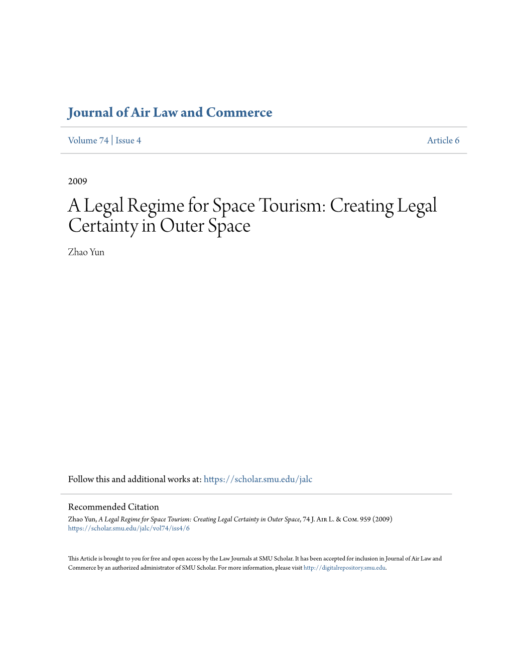 A Legal Regime for Space Tourism: Creating Legal Certainty in Outer Space Zhao Yun