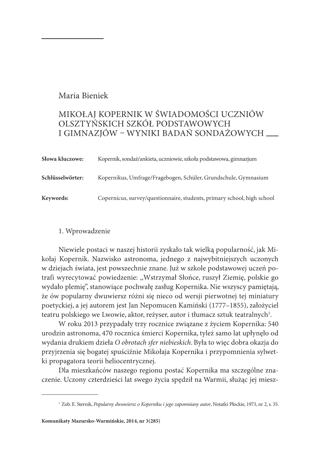 Maria Bieniek MIKOŁAJ KOPERNIK W ŚWIADOMOŚCI UCZNIÓW OLSZTYŃSKICH SZKÓŁ PODSTAWOWYCH I GIMNAZJÓW WYNIKI BADAŃ SONDA