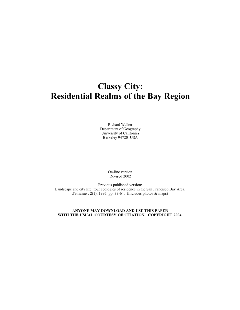 Classy City: Residential Realms of the Bay Region