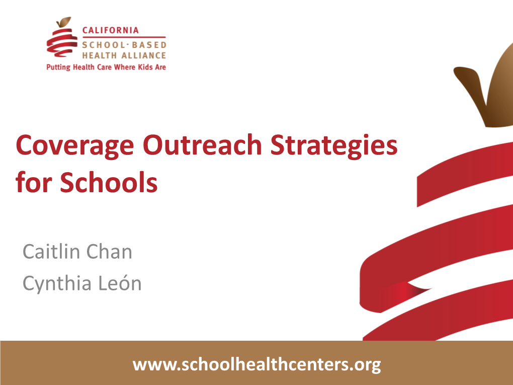 Coverage Outreach Strategies for Schools