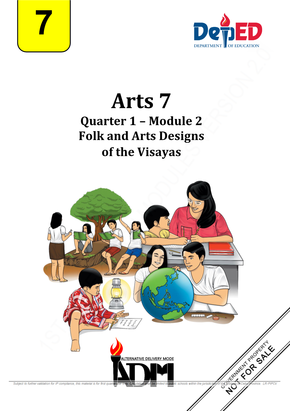 Arts 7 Quarter 1 – Module 2 Folk and Arts Designs of the Visayas