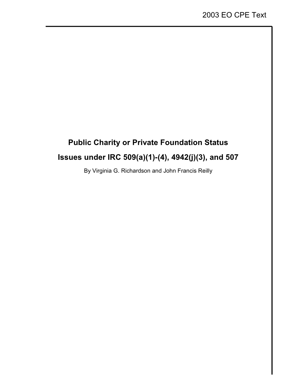 Public Charity Or Private Foundation Status Issues Under IRC 509(A)(1)-(4), 4942(J)(3), and 507