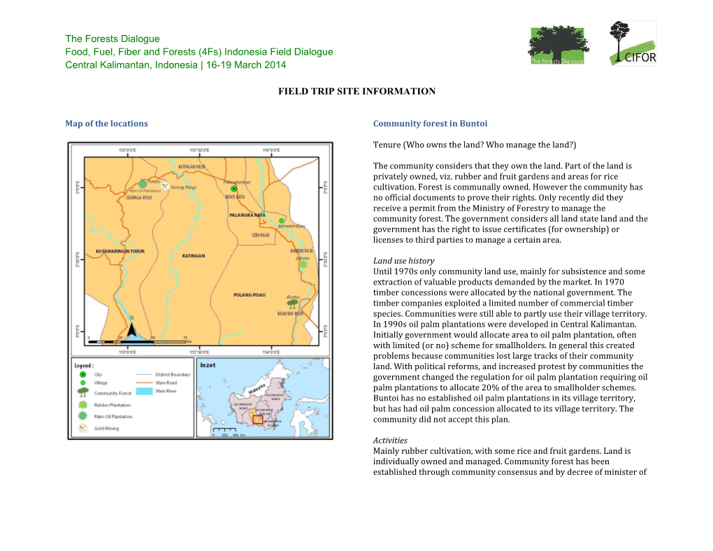 The Forests Dialogue Food, Fuel, Fiber and Forests (4Fs) Indonesia Field Dialogue Central Kalimantan, Indonesia | 16-19 March 2014