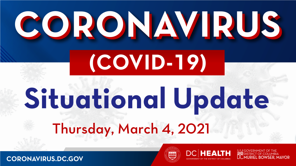 Coronavirus (COVID-19) Situational Update for March 4, 2021