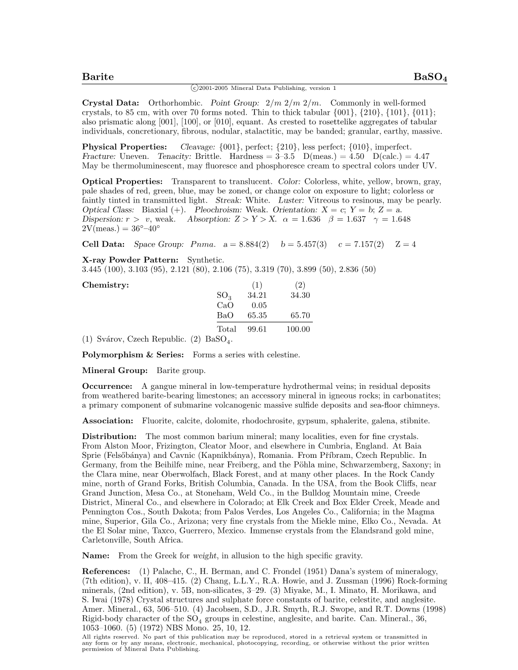 Barite Baso4 C 2001-2005 Mineral Data Publishing, Version 1 Crystal Data: Orthorhombic