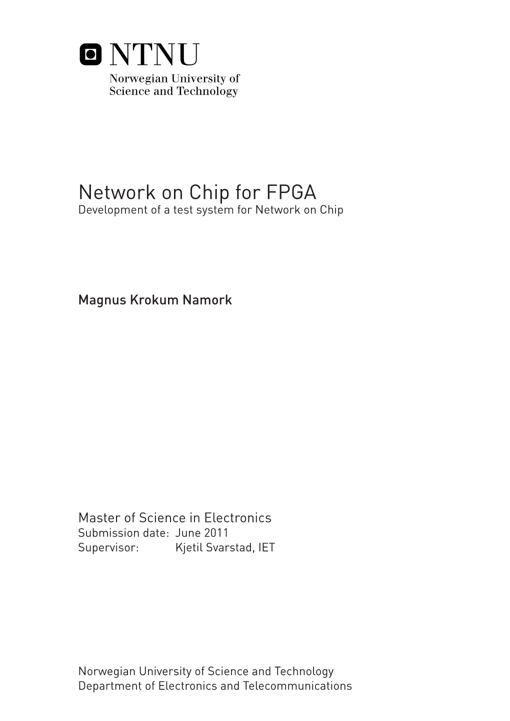 Network on Chip for FPGA Development of a Test System for Network on Chip