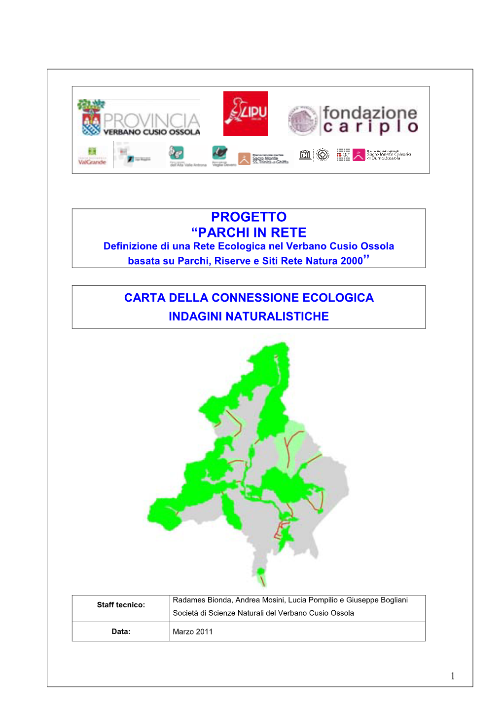 PARCHI in RETE Definizione Di Una Rete Ecologica Nel Verbano Cusio Ossola Basata Su Parchi, Riserve E Siti Rete Natura 2000”