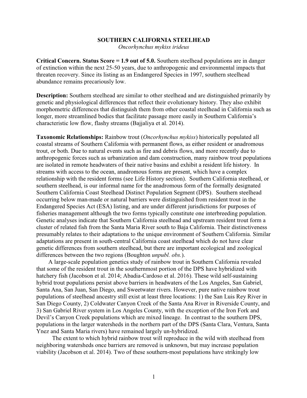 Southern Steelhead Populations Are in Danger of Extinction Within the Next 25-50 Years, Due to Anthropogenic and Environmental Impacts That Threaten Recovery