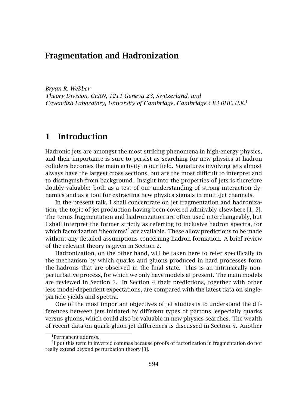 Fragmentation and Hadronization 1 Introduction