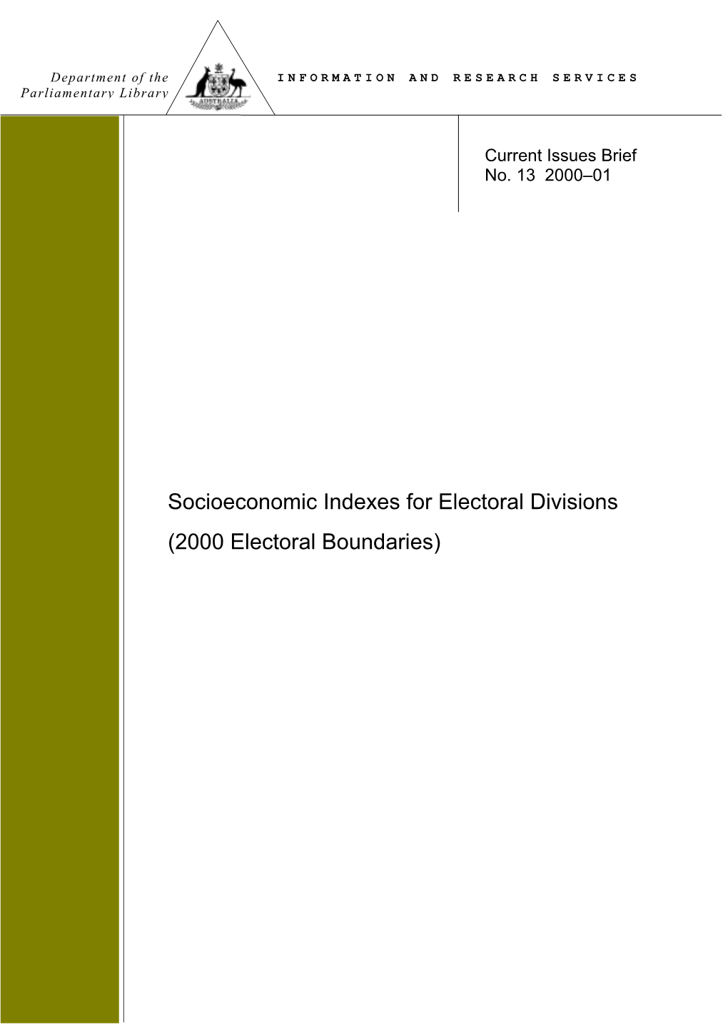 Socioeconomic Indexes for Electoral Divisions (2000 Electoral Boundaries) ISSN 1440-2009