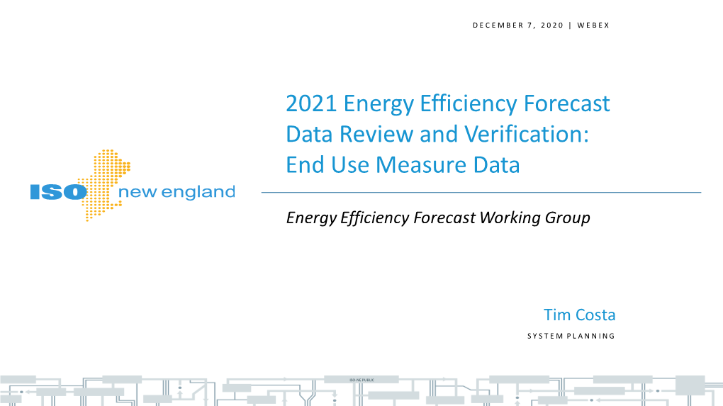 2021 Energy Efficiency Forecast Data Review and Verification: End Use Measure Data
