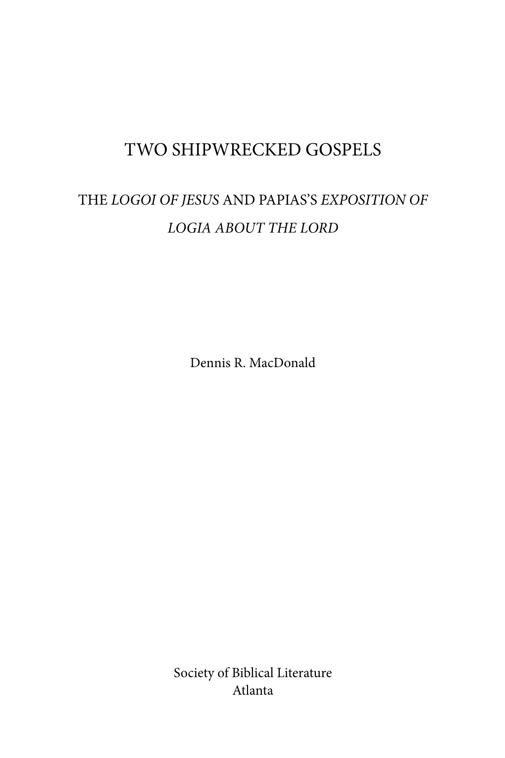 Two Shipwrecked Gospels