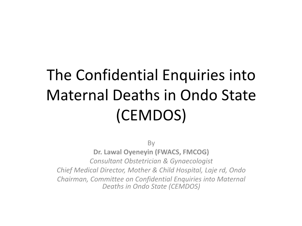 Maternal Death Review in Ondo State – a Case Study