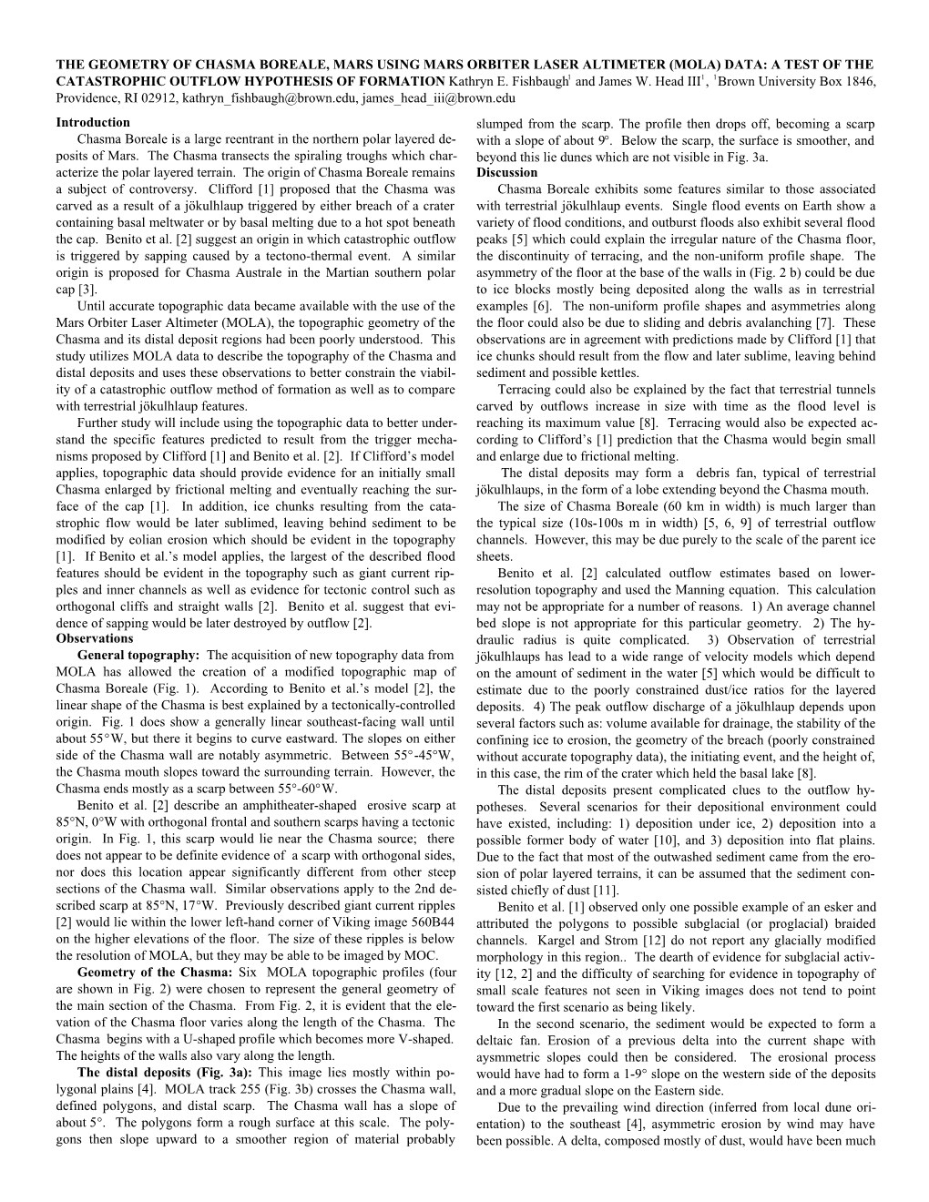 THE GEOMETRY of CHASMA BOREALE, MARS USING MARS ORBITER LASER ALTIMETER (MOLA) DATA: a TEST of the CATASTROPHIC OUTFLOW HYPOTHESIS of FORMATION Kathryn E