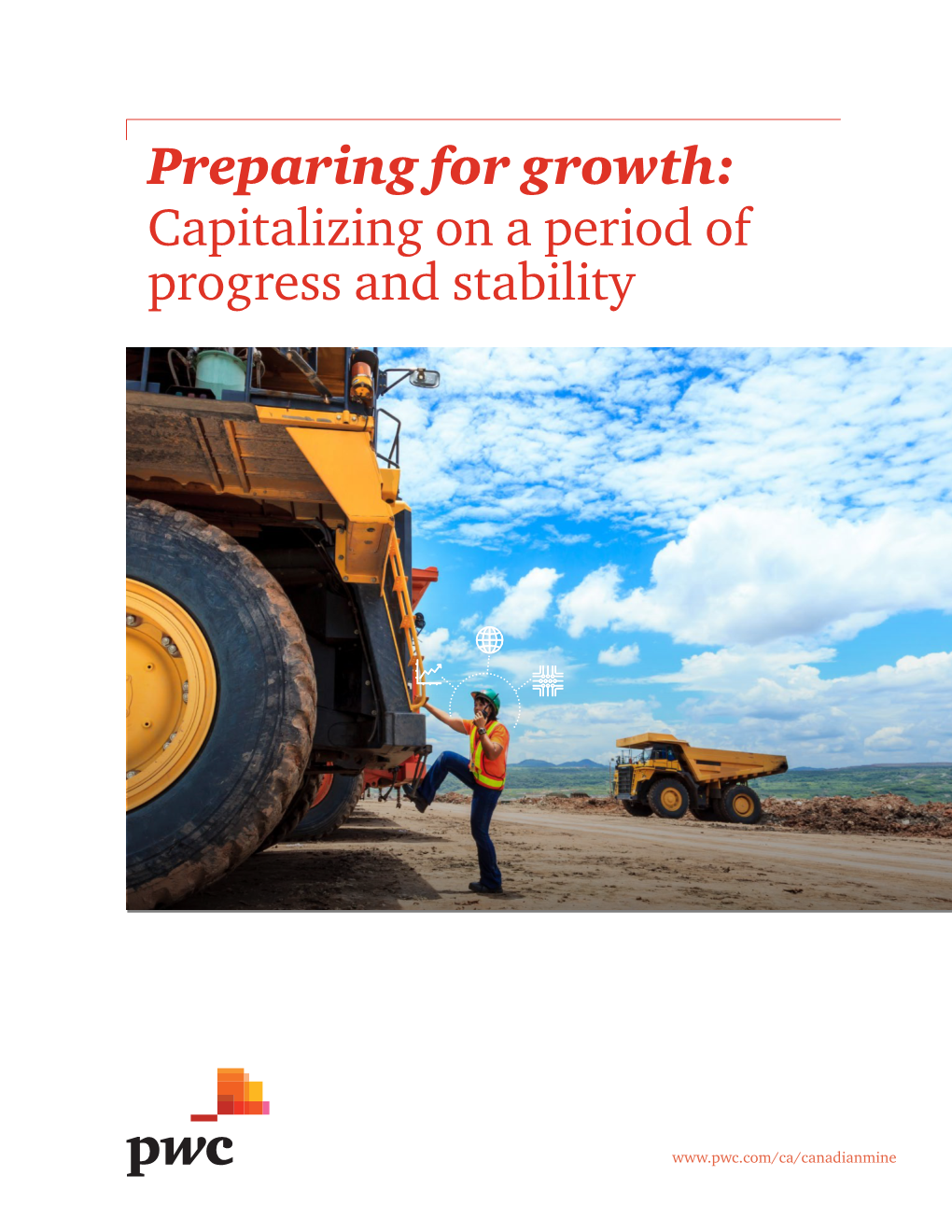 Preparing for Growth: Capitalizing on a Period of Progress and Stability